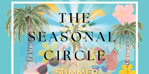 Seasonal Circle: Summer