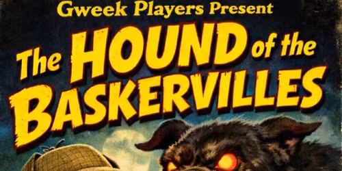 The Hound of the Baskervilles - Gweek Players