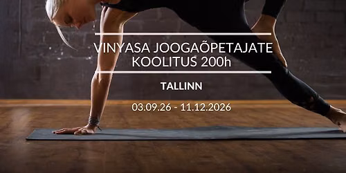 Vinyasa jooga\u00f5petajate koolitus (200h), TALLINN sept.2026