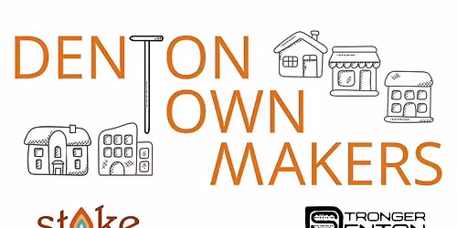 Denton Town Makers Step 3: Follow the Money