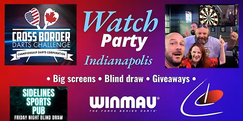 Cross Border Darts Challenge Watch Party + Blind Draw | Indianapolis 