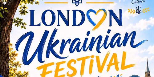 London Ukrainian Festival 2026 | UKRAINE\u2019S 35th Independence Day Celebration!