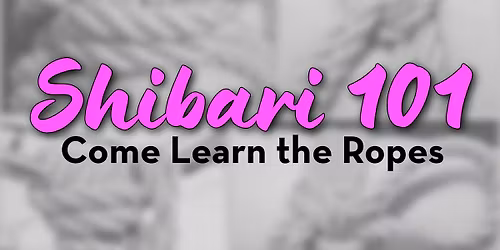 Shibari 101: Rope Safety