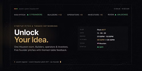 Startup Pitch & Themed Networking Houston | Unlock Your Idea