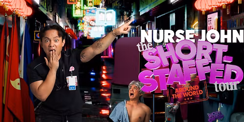 Nurse John - The Short-Staffed Tour - Live in Singapore!