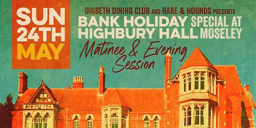 DDC & Hare & Hounds Present: Highbury Hall (Matinee Session)