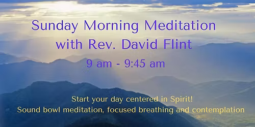 Sunday Morning Meditation