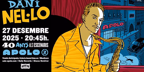 Dani Nel\u00b7lo 40 anys als escenaris