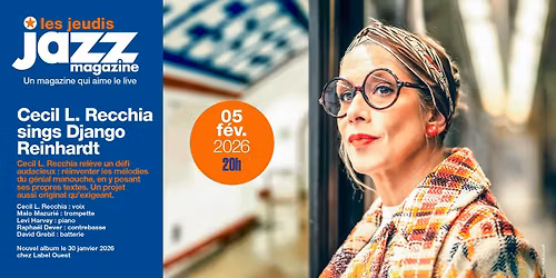 \u2605 Les Concerts Jazz Magazine #124 \u2022 Cecil L. Recchia chante Django Reinhardt\u2605