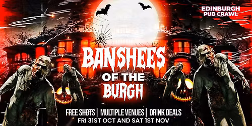 Edinburgh Halloween Bar Crawl \/\/ Banshees of the Burgh \/\/ Free Shots + Drink Deals