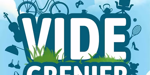 VIDE GRENIER - Tr\u00e9sors et Bonnes Affaires GARANTIES