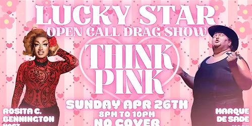 Lucky Star Open Call Drag Show "Think Pink" Edition At Escape Bar & Grill