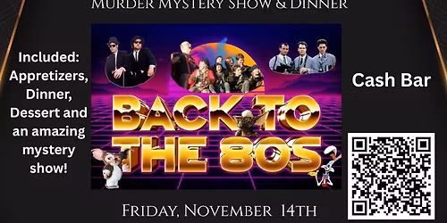 Murder Mystery Dinner & Show - Back to the 80\u2019s