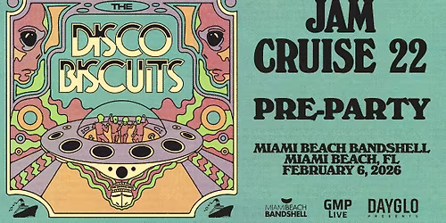 The Disco Biscuits -- Jam Cruise 22 Official Pre-Party