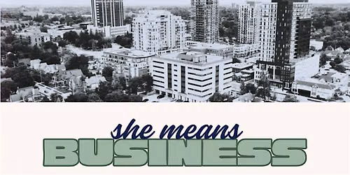 She Means Business Presents: Re-Define What Is Possible
