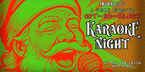 Not-So-Silent KARAOKE NIGHT! w\/ Off The Leash Hot Dogs