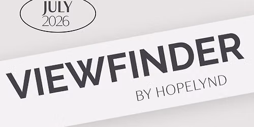 VIEWFINDER by Hopelynd