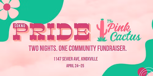 SoKno Pride x The Pink Cactus Fundraiser