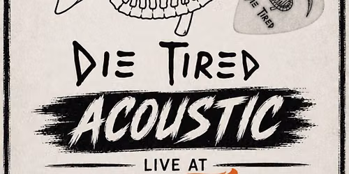 Die Tired - Acoustic on the Patio at Sly Fox (Wyomissing, PA) 