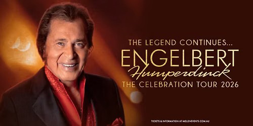 Engelbert Humperdinck: The Celebration Tour 2026 | Christchurch 