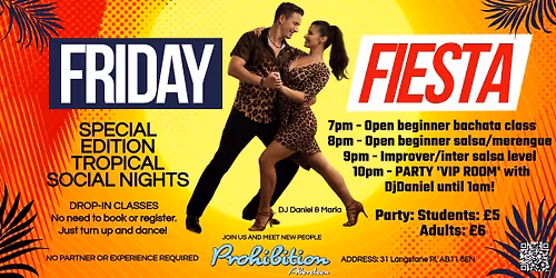 \ud83c\udf89FRIDAY FIESTA at the PROHIBITION!\ud83c\udf89