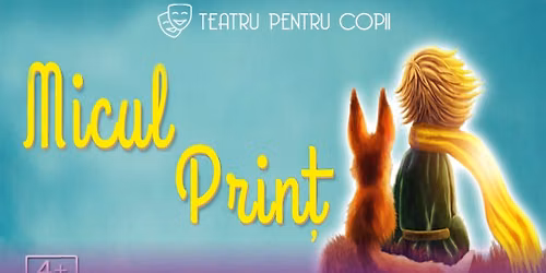 Micul Prin\u021b - teatru interactiv pentru copii @ Clubul \u021a\u0103ranului - La Mama (MN\u021aR)