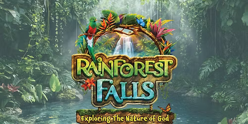 Rainforest Falls Vacation Bible School