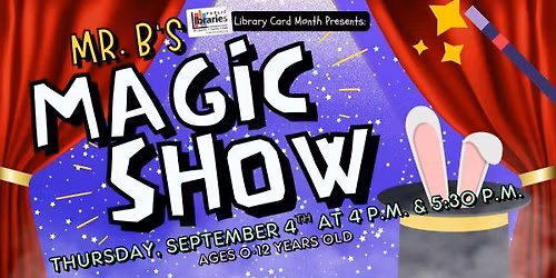 Library Card Month Presents: Mr. B's Magic Show!