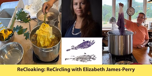 ReCloaking: ReCircling Workshop with Elizabeth James-Perry