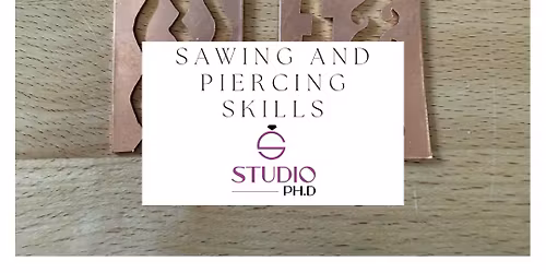 Sawing & Piercing Skills 