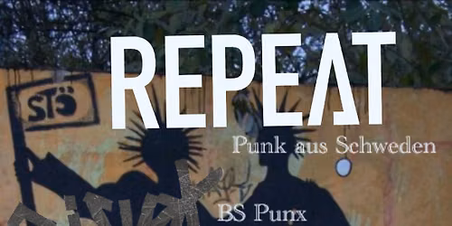 Repeat\/\/Soko Mettigel\/\/Dist\u00f6t\/\/Nexus Braunschweig