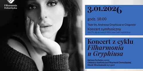 ORKIESTRA SYMFONICZNA FILHARMONI DOLNO\u015aL\u0104SKIEJ - Koncert