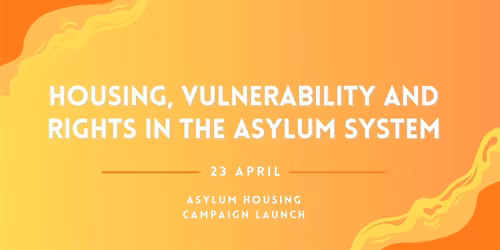 Housing, Vulnerability and Rights in the Asylum System