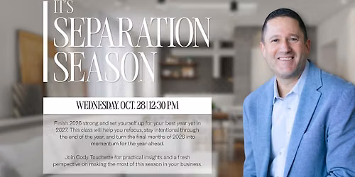It's Separation Season