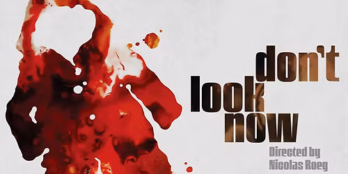 Don\u2019t Look Now (Hosted by Osgood Perkins) at the Rio Theatre