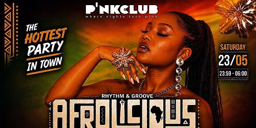 Afrolicious Rhythm & Groove  - Hottest Party in Town - Porto Edition