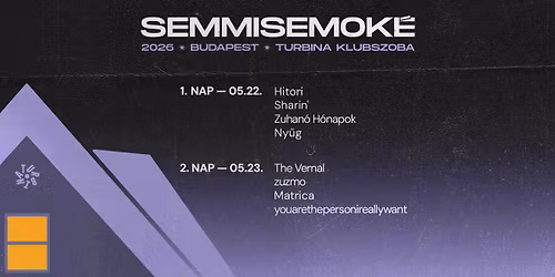 semmisemok\u00e9 '26 \/\/ Turbina