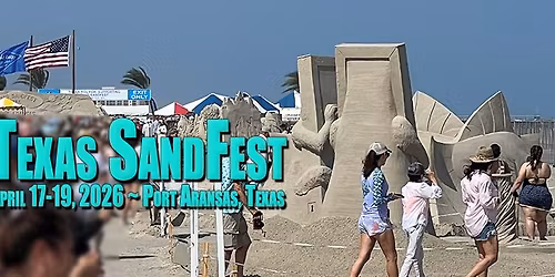 Texas SandFest 2026 - Get Dirty Play in the Sand