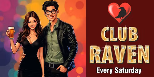 This Saturday @ Club Raven