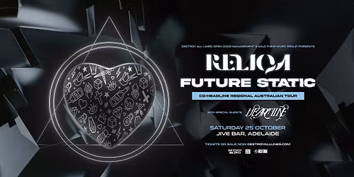 Reliqa & Future Static | Adelaide | Regional Australian Tour | Jive Bar | 18+