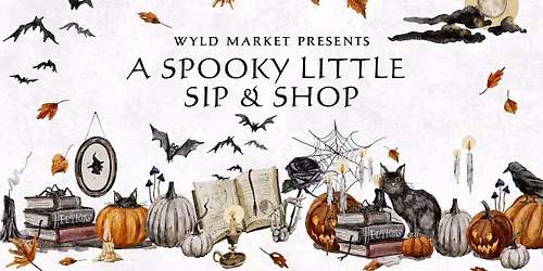 A Spooky Little Sip & Shop