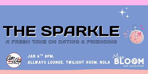 The Sparkle: A Fresh Take on Dating & Friending