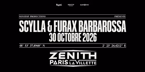 SCYLLA & FURAX BARBAROSSA AU Z\u00c9NITH DE PARIS