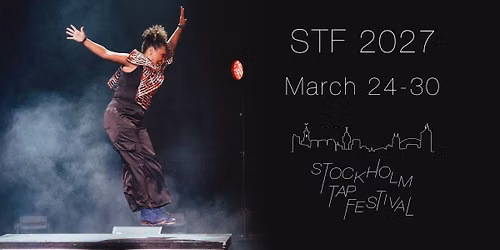 STOCKHOLM TAP FESTIVAL 2027