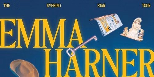 EMMA HARNER (US) \u2022 "The Evening Star Tour" \u2022 Lucia Wien