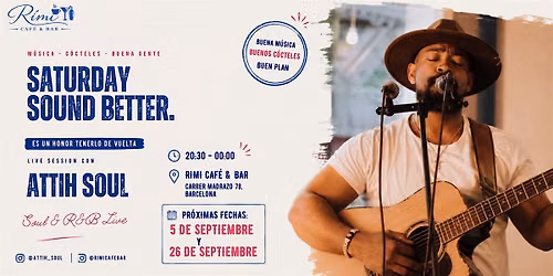 SATURDAY SOUNDS BETTER @ RIMI \u2014 Live Show feat. Attih Soul