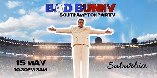 Bad Bunny Party (Southampton)