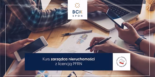 Kurs zarz\u0105dcy nieruchomo\u015bci z licencj\u0105 PFRN - luty 2026 r.