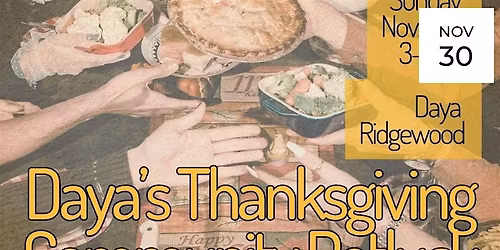 Daya\u2019s Thanksgiving Community Potluck