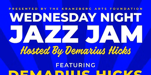 Jazz Jam: feat. Demarius Hicks Trio
